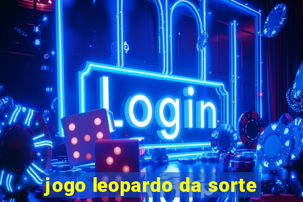 jogo leopardo da sorte